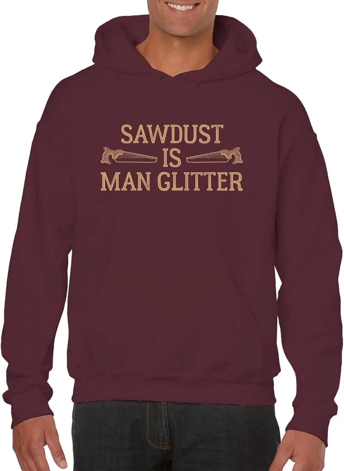 UGP Campus Apparel Sawdust Is Man Glitter - Funny Dad Fathers Day Hoodie