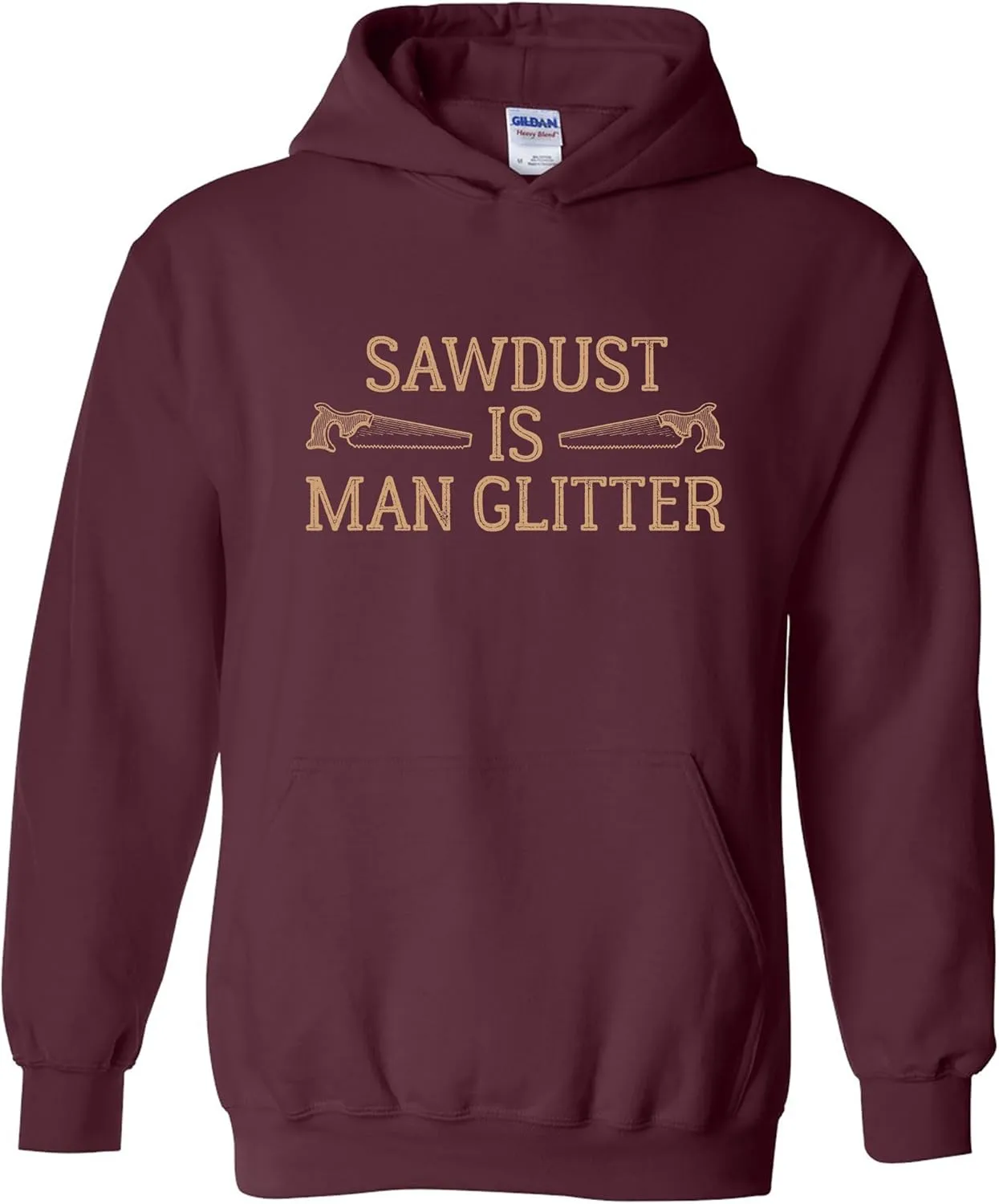 UGP Campus Apparel Sawdust Is Man Glitter - Funny Dad Fathers Day Hoodie